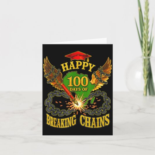 Happy 100 Days Of Breaking Chains Mlk Legacy Schoo Kaart (Voorkant)