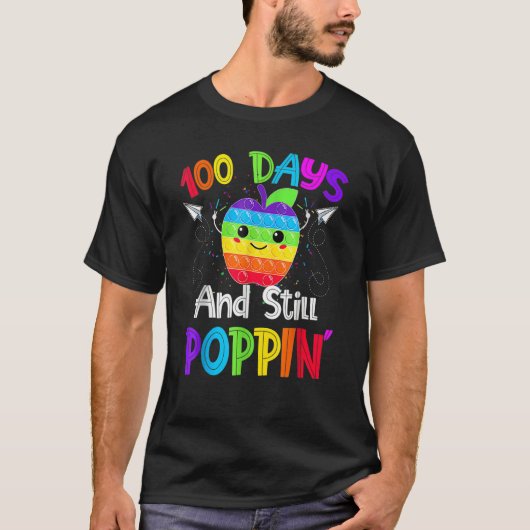 Happy 100 Days Of School And Still Poppin 100th Da T-shirt (Voorkant)