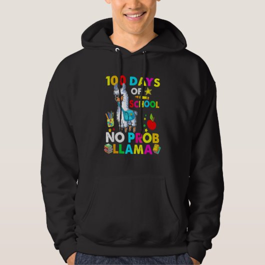Happy 100 Days Of School No Probllama Llama 100th Hoodie (Voorkant)