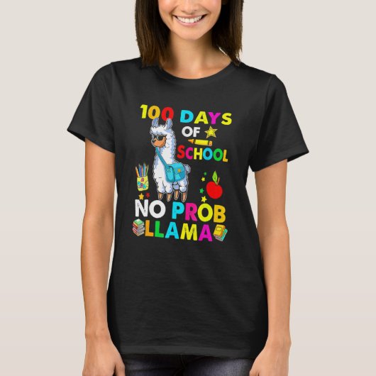 Happy 100 Days Of School No Probllama Llama 100th  T-shirt (Voorkant)