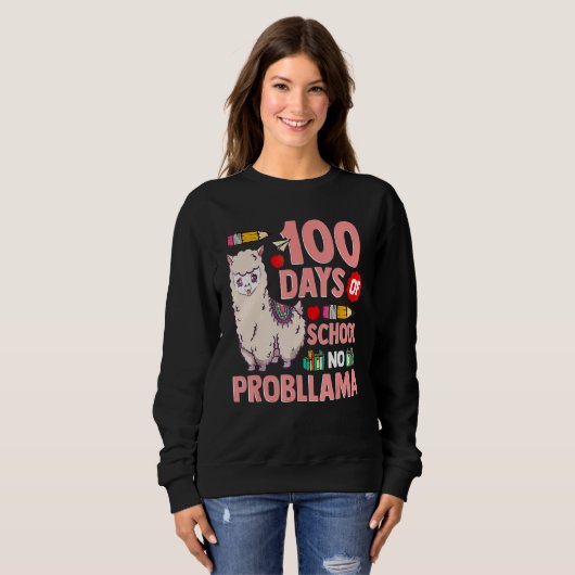 Happy 100 Days Of School No Probllama Llama 100th Trui (Voorkant volledig)