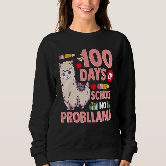 Happy 100 Days Of School No Probllama Llama 100th Trui (Voorkant)