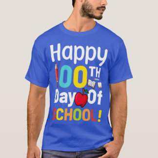 HAPPY 100 TH DAG VAN SCHOOL 2 T-SHIRT