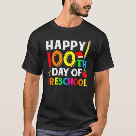 Happy 100th Day of Preschool Teacher or Student T-shirt (Voorkant)
