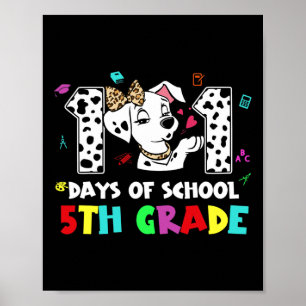 Happy 101 dagen School 5th Grade Dog 100 dagen Sma Poster
