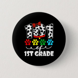 Happy 101 Days School 1st Grade Dog 100 dagen Smar Ronde Button 5,7 Cm