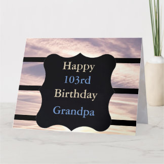 Happy 103rd Birthday Grandad Kaart