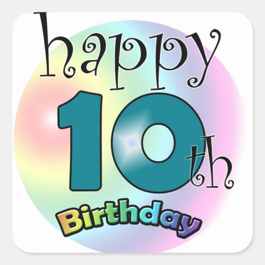Happy 10th Birthday Vierkante Sticker (Voorkant)