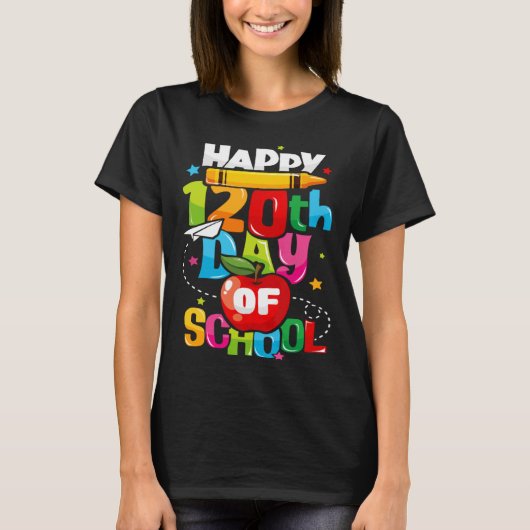 Happy 120th Day of School 120 Days of School Teach T-shirt (Voorkant)