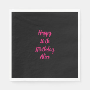 Happy 16th Birthday roze zwarte aangepaste kleuren Servet