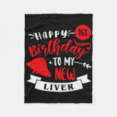 Happy 1st Birthday To My New Liver, Transplant Ann Fleece Deken (Voorkant)