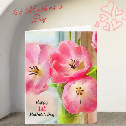 Happy 1st Moederdag roze Tulips Kaart