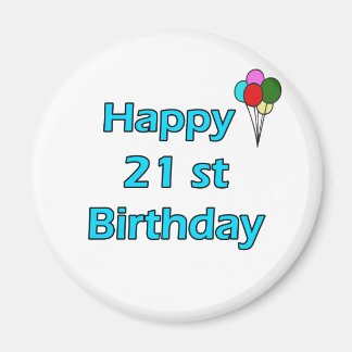 Happy 21st Birthday Magneet