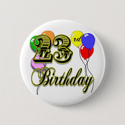 Happy 23rd Birthday Merchandise Ronde Button 5,7 Cm (Voorkant)
