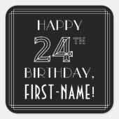 HAPPY 24TH BIRTHDAY; Art Deco Style; aangepaste na Vierkante Sticker (Voorkant)