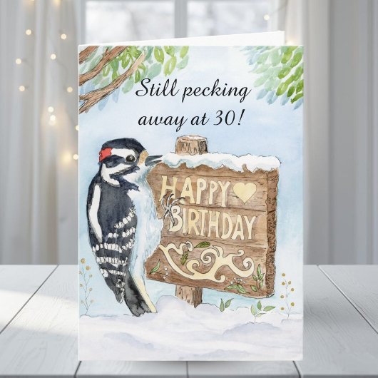 Happy 30th Birthday Downy Woodpecker Kaart