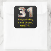 Happy 31st verjaardag & prettige kerst, aangepaste vierkante sticker (Tas)