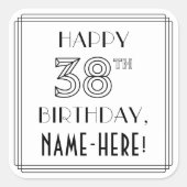 HAPPY 38th BIRTHDAY, Art Deco Style, Custom Name Vierkante Sticker (Voorkant)