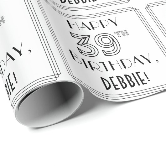 HAPPY 39TH BIRTHDAY; Art Deco Style; aangepaste na Cadeaupapier (Rol Hoek)