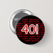 Happy 40th Birthday Ronde Button 5,7 Cm (Voorkant /achterkant)
