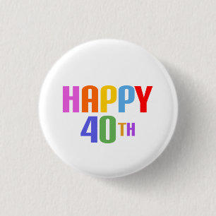 Happy 40th ronde button 3,2 cm