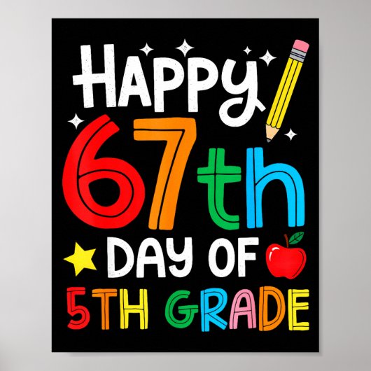 Happy 67th Day Of 5th Grade Teacher Student Six Se Poster (Voorkant)