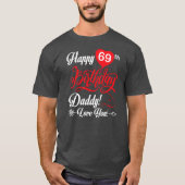 Happy 69th Birthday Papa vader 69 jaar T-shirt (Voorkant)