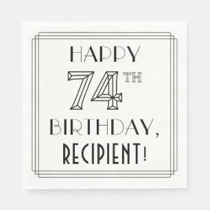 HAPPY 74TH BIRTHDAY; Art Deco Style; aangepaste na Servet