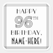 HAPPY 96TH BIRTHDAY, Art Deco Style, aangepaste na Vierkante Sticker (Voorkant)