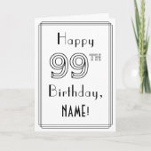 Happy 99th Birthday, Art Deco Style met aangepaste Kaart (Voorkant)