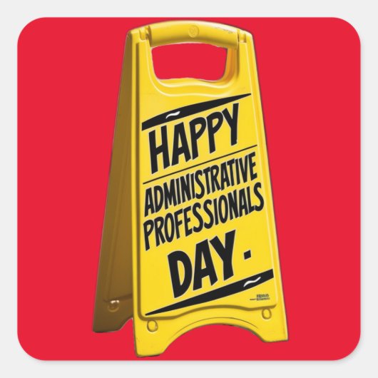 Happy Administrative Professionals Day geel teken Vierkante Sticker (Voorkant)