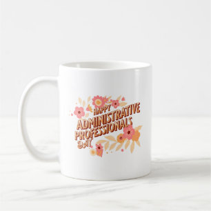 Happy Administrative Professionals Day  Koffiemok