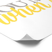 Happy als Skies grijs afdrukken zijn Poster (Hoek)