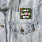 Happy August 16 Floral Button (In situ)
