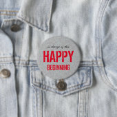 Happy Beginning Optimistic Quote Ronde Button 7,6 Cm (In situ)