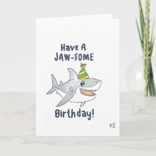 Happy Birthda Have a Jawsome Birthday - Shark Kaar Bedankkaart