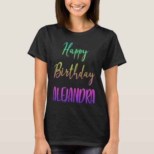 Happy Birthday Alejandra Idea T-shirt (Voorkant)
