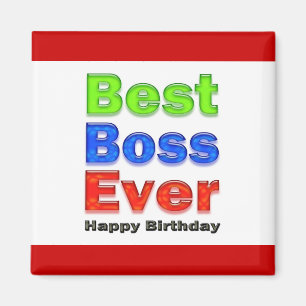 Happy Birthday Boss Best Boss Ever Magneet