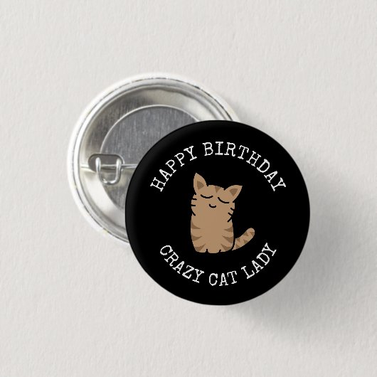 Happy Birthday Crazy Cat Lady Ronde Button 3,2 Cm (Voorkant /achterkant)