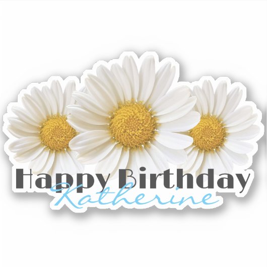 Happy Birthday Custom Name White Daisies Sticker (Voorkant)
