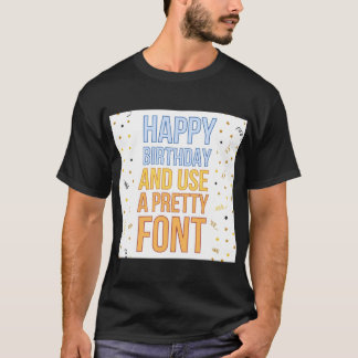 Happy Birthday en gebruik een mooi Wenskaart voor T-shirt