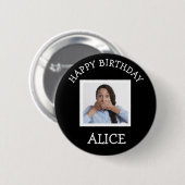 Happy Birthday Foto Ronde Button 5,7 Cm (Voorkant /achterkant)