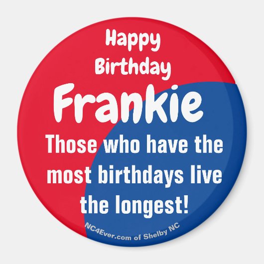 Happy Birthday Frankie Magnet Magneet (Voorkant)