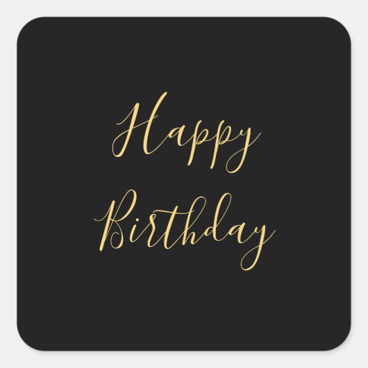 Happy Birthday Golden Yellow Custom Text Black Vierkante Sticker (Voorkant)