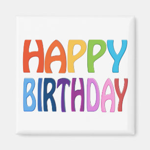 Happy Birthday - Happy Colorful Magnet Magneet