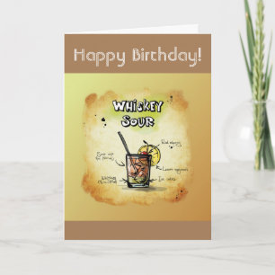 Happy Birthday Humor - Whiskey Sour Recipe Kaart