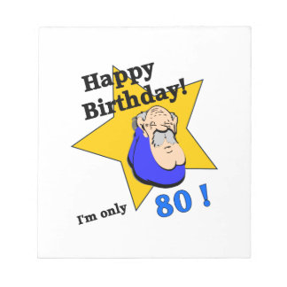 Happy Birthday - IK BEN SLECHTS 80.png Notitieblok
