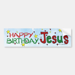 Happy Birthday Jesus Bumpersticker