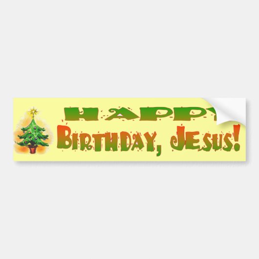 HAPPY BIRTHDAY JESUS BUMPERSTICKER (Voorkant)