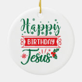 Happy Birthday Jesus Kerstmis Keramisch Ornament (Achterkant)